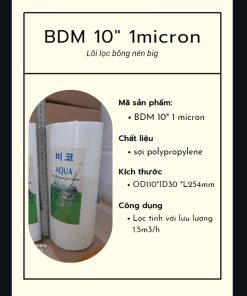 Lõi lọc bông nén big BDM 10inch 1 micron